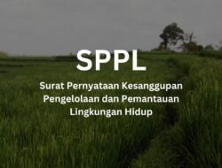 Apakah SPPL Termasuk Izin Lingkungan? Begini Penjelasannya