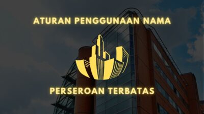 Ilustrasi Aturan Nama Perseroan Terbatas (PT)